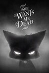 She Wants Me Dead Image