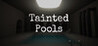 Tainted Pools
