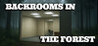 Backrooms in the Forest