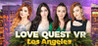 Love Quest VR: Los Angeles Image