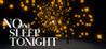 No One Sleep Tonight