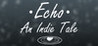 Echo - An Indie Tale Image