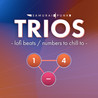 TRIOS - lofi beats / numbers to chill to