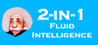 2-in-1 Fluid Intelligence
