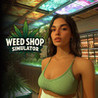 WEED SHOP SIMULATOR Image