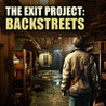 The Exit Project: Backstreets Image
