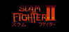 Slam Fighter II Steam Edition Image
