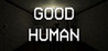 Good Human