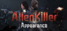 Alien Killer: Appearance