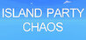 Island Party Chaos