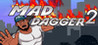 Mad Dagger 2 Image
