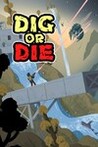 Dig or Die Image