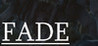 FADE, THE FIRST CHAPTER