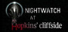 Nightwatch at the Hopkins' Cliffside