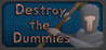 Destroy the Dummies Image