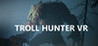 Troll Hunter VR Image
