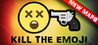 KILL THE EMOJI Image