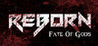 Reborn : Fate Of Gods Image