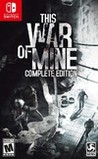 This War of Mine: Complete Edition Image