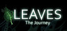 LEAVES: The Journey Image