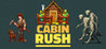 Cabin Rush