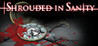 Shrouded in Sanity Image