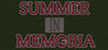Summer In Memoria
