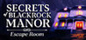 Secrets of Blackrock Manor - Escape Room