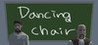 dancing chair
