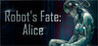 Robot's Fate: Alice Image
