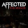 AFFECTED: The Manor Image