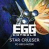 EGGCONSOLE STAR CRUISER PC-8801mkIISR