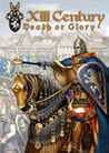 XIII Century: Death or Glory Image