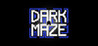 DARK MAZE