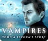 Vampires: Todd & Jessica's Story Image