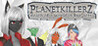 Planetkillerz: death of a world in five acts. Image