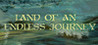 Land of an Endless Journey