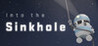 Into the Sinkhole Image
