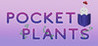 Pocket Plants Image
