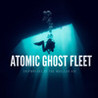 Atomic Ghost Fleet