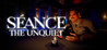Seance: The Unquiet Image