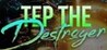 Tep The Destroyer