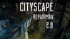 Cityscape Repairman 2.0