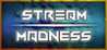 Stream Madness Image