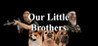 Our Little Brothers Image