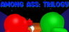 Among Ass: Trilogy Image