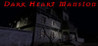 Dark Heart Mansion