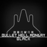 Bullet Hell Monday Black Image