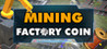 Factory Coin Mining Image