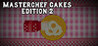 Masterchef Cakes Edition 2 Image